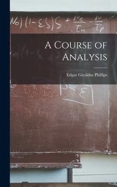 A Course of Analysis - Phillips, Edgar Giraldus