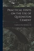 Practical Hints on the Use of Queenston Cement [microform]: Compliments of Isaac Usher & Sons, Ont