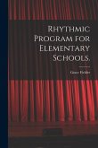 Rhythmic Program for Elementary Schools.
