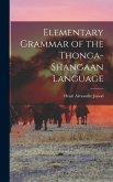 Elementary Grammar of the Thonga-Shangaan Language