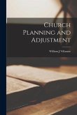 Church Planning and Adjustment