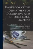 Handbook of the Department of Decorative Arts of Europe and America