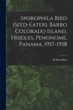 Sporophila Bird (Seed-eater), Barro Colorado Island, Frijoles, Penonome, Panama, 1957-1958 - Moynihan, M.