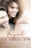 Beyond Our Imperfections (eBook, ePUB)