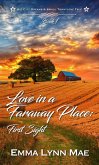 Love In A Faraway Place: First Sight (Big City Dreams & Small Town Love Tale, #1) (eBook, ePUB)