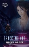 Tracking Kat (Triton Experiment, #2) (eBook, ePUB)