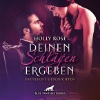 Deinen Schlägen ergeben / Erotik SM-Audio Story / Erotisches SM-Hörbuch (MP3-Download)