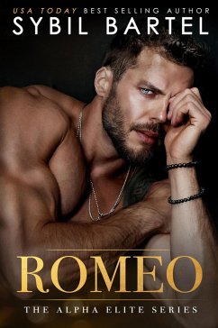 Romeo (The Alpha Elite Series, #3) (eBook, ePUB) - Bartel, Sybil