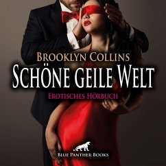 Schöne geile Welt / 11 Erotische Geschichten / Erotik Audio Story / Erotisches Hörbuch (MP3-Download) - Collins, Brooklyn