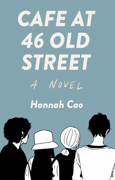 Cafe At 46 Old Street (eBook, ePUB)