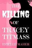 The Killing of Tracey Titmass (eBook, ePUB)