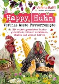 Happy Huhn. Verenas beste Futterrezepte (eBook, ePUB)