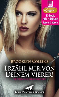 Cover Erzähl mir von Deinem Vierer ! Erotische Geschichte   Erotik Audio Story   Erotisches Hörbuch (eBook, ePUB)