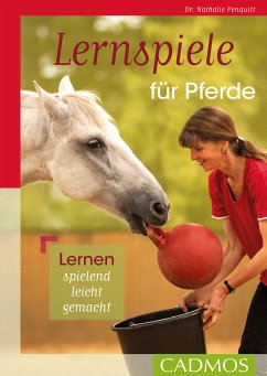 Lernspiele für Pferde (eBook, ePUB) - Penquitt, Nathalie