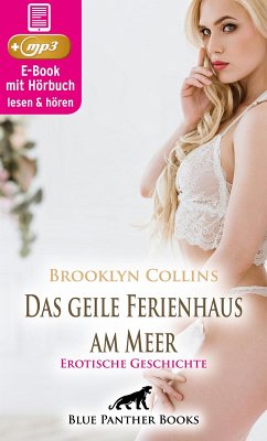 Das geile Ferienhaus am Meer   Erotik Audio Story   Erotisches Hörbuch (eBook, ePUB) - Collins, Brooklyn