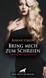 Bring mich zum Schreien   Erotische... - Bild 1