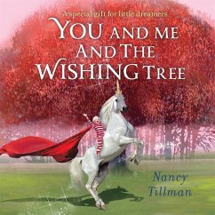 You and Me and the Wishing Tree (eBook, ePUB) - Tillman, Nancy