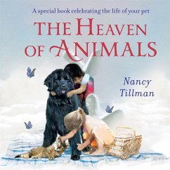 The Heaven of Animals (eBook, ePUB) - Tillman, Nancy