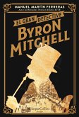 El gran detective Byron Mitchell (eBook, ePUB)