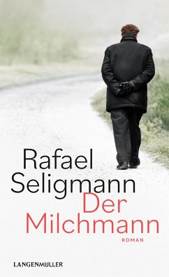 Der Milchmann (eBook, ePUB) - Seligmann, Rafael