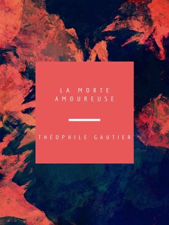 La Morte Amoureuse (eBook, ePUB)