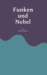 Funken und Nebel (eBook, ePUB) - Bild 1