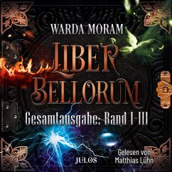 Liber Bellorum: Gesamtausgabe. Band I - III (MP3-Download) - Moram, Warda