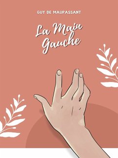 La Main Gauche (eBook, ePUB) - Maupassant, Guy de