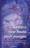 Gestern war heute noch morgen (eBook, ePUB)