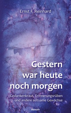 Gestern war heute noch morgen (eBook, ePUB) - Reinhard, Ernst F.