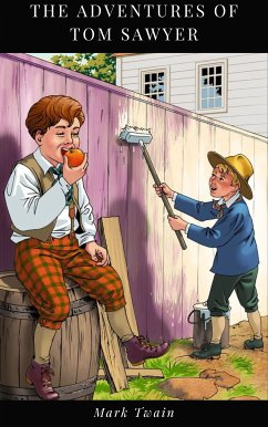 The Adventures of Tom Sawyer (eBook, ePUB)