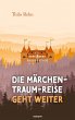 Die Märchen-Traum-Reise geht weiter... - Bild 1
