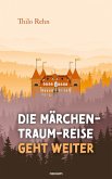 Die Märchen-Traum-Reise geht weiter (eBook, ePUB)