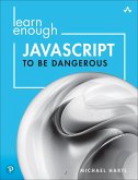 Learn Enough JavaScript to Be Dangerous (eBook, ePUB)
