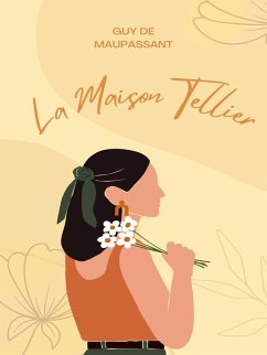 La Maison Tellier (eBook, ePUB) - Maupassant, Guy de