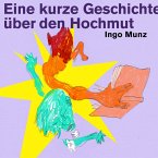 Eine kurze Geschichte über den Hochmut (MP3-Download)