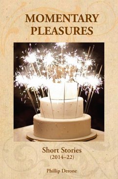 Momentary Pleasures (eBook, ePUB) - Derone, Phillip