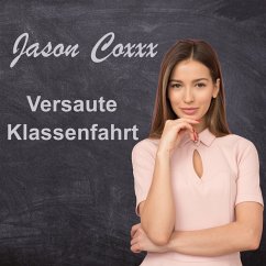 Versaute Klassenfahrt (MP3-Download) - Coxxx, Jason