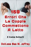 159 Errori Che Le Coppie Commettono A Letto: E Come Evitarli (eBook, ePUB)