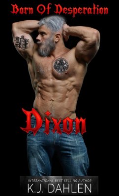 Dixon (Born Of Desperation) (eBook, ePUB) - Dahlen, Kj