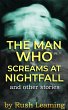 The Man Who Screams At Nightfall... - Bild 1