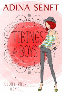 Tidings of Great Boys (Glory Prep, #5) (eBook, ePUB) - Senft, Adina