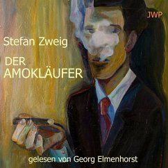 Der Amokläufer (MP3-Download) - Zweig, Stefan