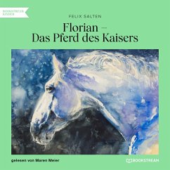 Florian - Das Pferd des Kaisers (MP3-Download) - Salten, Felix
