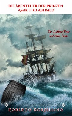 Cover Die Abenteuer der Prinzen Amir und Akhmed: Die Hexe Luthien und der rote Jaspis (eBook, ePUB)