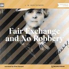 Fair Exchange and No Robbery (MP3-Download) - Montgomery, L. M.