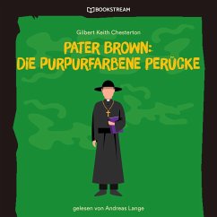 Pater Brown: Die purpurfarbene Perücke (MP3-Download) - Chesterton, Gilbert Keith