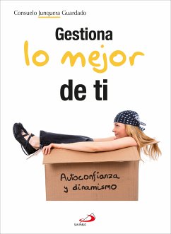 Gestiona lo mejor de ti (eBook, ePUB) - Junquera Guardado, Consuelo