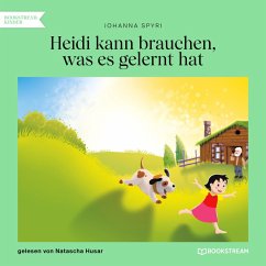 Heidi kann brauchen, was es gelernt hat (MP3-Download) - Spyri, Johanna