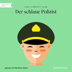 Der schlaue Polizist (MP3-Download) - Heise, Karl Albrecht